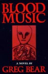 Blood Music - Greg Bear