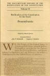 Ratification Constitution V2: Ratification by the States: Pennsylvania (Ratification of the Constitution) - John P. Kaminski, Gaspare J. Saladino, Merrill Jensen