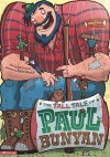 The Tall Tale of Paul Bunyan: The Graphic Novel - Martin Powell, Aaron Blecha