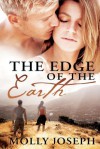 The Edge of the Earth - Molly Joseph