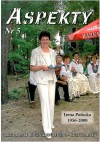 Aspekty nr 5. Biłgorajski rocznik społeczno - kulturalny - Jan Marian Obszyński, Jolanta Paprocka - Kiełbasa, Wiktoria Klechowa, Marek J. Szubiak, Edward Derylak, Dorota Skakuj, Bożena Kukułowicz, Maria Koziara, Ryszard Kowal, Jarosław Biryłko, Andrzej B. Miazga