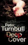 Deep Cover (A Harry Vicary Mystery) - Peter Turnbull