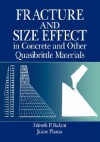 Fracture and Size Effect in Concrete and Other Quasibrittle Materials (New Directions in Civil Engineering) - Zdenek P. Bazant