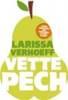 Vette pech - Larissa Verhoeff