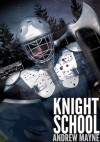 Knight School - Andrew Mayne