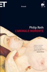 L'animale morente - Philip Roth, Vincenzo Mantovani