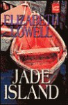 Jade Island - Elizabeth Lowell