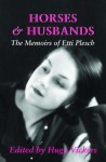 Horses and Husbands: The Memoirs of Etti Plesch - Hugo Vickers