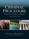 Criminal Procedure: From First Contact to Appeal - John L. Worrall