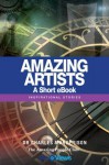 Amazing Artists - A Short eBook: Inspirational Stories - Charles Margerison