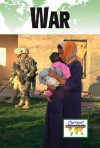 War: Current Controversies - John Woodward