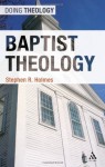 Baptist Theology - Stephen R. Holmes