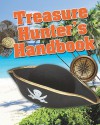 Treasure Hunter's Handbook - Anna Claybourne