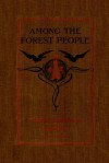 Among the Forest People - Clara Dillingham Pierson, F.C. Gordon