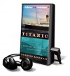 Unsinkable (Titanic, Book 1) [With Headphones] - Gordon Korman, Michael Page