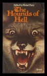 The Hounds Of Hell; Stories Of Canine Horror And Fantasy - Michel Parry