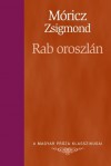 Rab oroszlán - Zsigmond Móricz