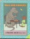 Milk and Cookies: A Frank Asch Bear Story (A Parents Magazine Read Aloud Original) - Frank Asch