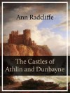 The Castles of Athlin and Dunbayne - Ann Radcliffe