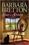 Spun By Sorcery (Sugar Maple #3) - Barbara Bretton