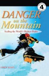 Danger on the Mountain: Scaling the World's Highest Peaks - Andrew Donkin