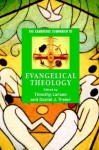 The Cambridge Companion to Evangelical Theology (Cambridge Companions to Religion) - Timothy Larsen, Daniel J. Treier