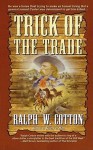 Trick of the Trade - Ralph Cotton