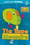 Tia Tape Measure - Adria F. Klein, Andrew Rowland