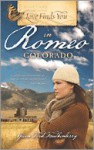 Love Finds You in Romeo, Colorado - Gwen Ford Faulkenberry