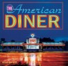 The American Diner - Michael Karl Witzel