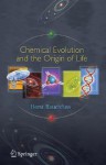 Chemical Evolution and the Origin of Life - Horst Rauchfuss, T.N. Mitchell