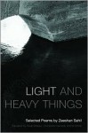 Light and Heavy Things: Selected Poems of Zeeshan Sahil - Zeeshan Sahil, Christopher Kennedy, Mi Ditmar, Faisal Siddiqui