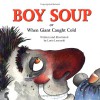 Boy Soup: When Giant Caught Cold - Loris Lesynski