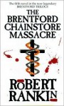 The Brentford Chainstore Massacre - Robert Rankin