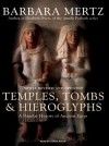 Temples, Tombs & Hieroglyphs: A Popular History of Ancient Egypt - Barbara Mertz, Lorna Raver