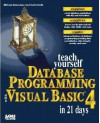 Teach Yourself Database Programming with Visual Basic 4 in 21 Days - Michael Amundsen, Curtis Smith