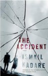 The Accident - Ismail Kadaré