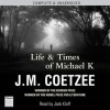 Life and Times of Michael K - J.M. Coetzee, Jack Klaff