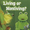 Living or Nonliving? (My Science Library) - Kelli L. Hicks