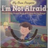 My Own Prayers: I'm Not Afraid - Larry Carney, Enrique Vignolo