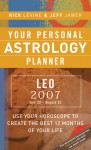 Your Personal Astrology Planner 2007: Leo - Rick Levine, Jeff Jawer