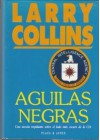 Aguilas Negras (Fiction, Poetry & Drama) - Larry Collins