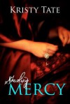 Stealing Mercy - Kristy Tate