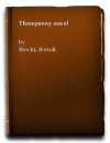 The Threepenny Novel (Modern Classics) - Bertolt Brecht