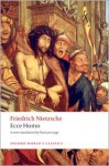 Ecce Homo: How One Becomes What One Is (World's Classics) - Friedrich Nietzsche, Duncan Large