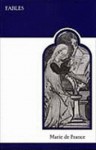 Fables (Toronto Medieval Texts & Translations) - Marie de France, Harriet Spiegel