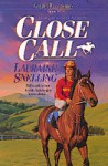 Close Call - Lauraine Snelling