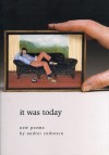 It Was Today - Andrei Codrescu