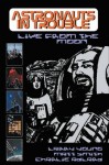 Astronauts in Trouble : Live from the Moon - Larry Young, Charlie Adlard, Matt Smith