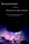 Shadows from a Veiled Creation: Classic Tales of Supernatural Fiction in the Christian Tradition - Chad Arment